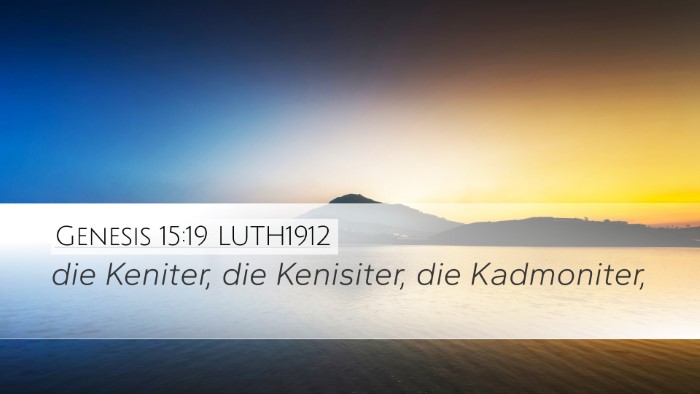 Genesis 15:19 LUTH1912 Bible Verse Image