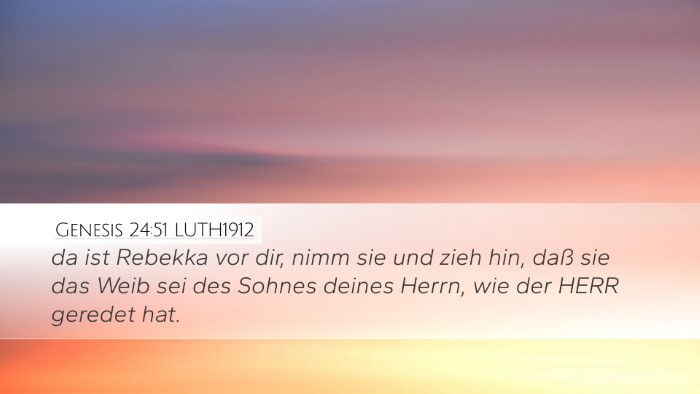 Genesis 24:51 LUTH1912 Bible Verse Image