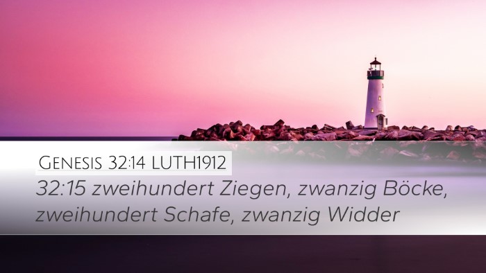 Genesis 32:14 LUTH1912 Desktop Wallpaper - 32:15 zweihundert Ziegen, zwanzig Böcke, - Desktop Bible Verse Wallpaper