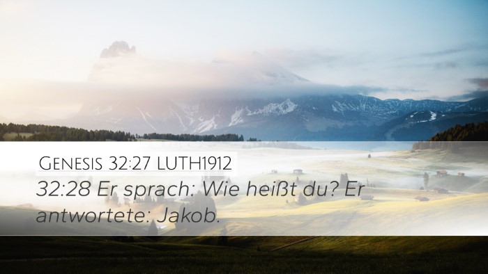 Genesis 32:27 LUTH1912 Desktop Wallpaper - 32:28 Er sprach: Wie heißt du? Er antwortete: - Desktop Bible Verse Wallpaper