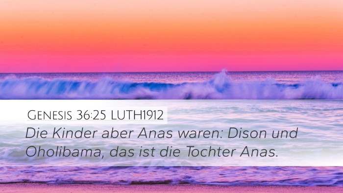 Genesis 36:25 LUTH1912 Bible Verse Image