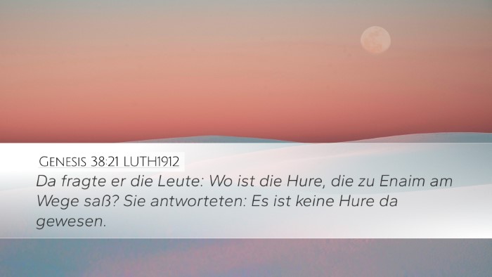 Genesis 38:21 LUTH1912 Desktop Wallpaper - Da fragte er die Leute: Wo ist die Hure, die zu - Desktop Bible Verse Wallpaper