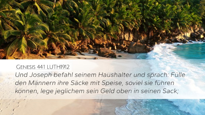 Genesis 44:1 LUTH1912 Desktop Wallpaper - Und Joseph befahl seinem Haushalter und sprach: - Desktop Bible Verse Wallpaper