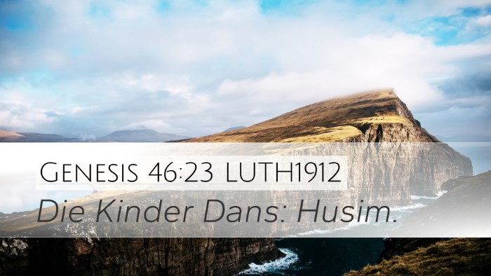 Genesis 46:23 LUTH1912 Bible Verse Image