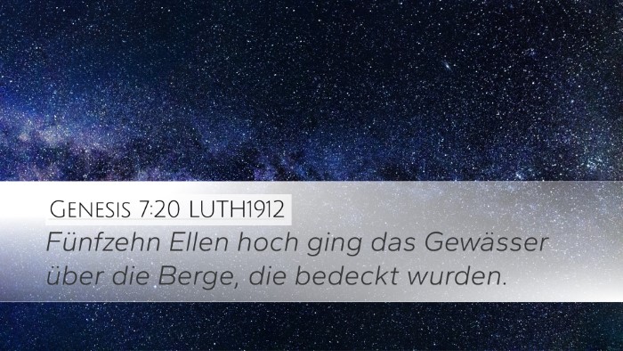 Genesis 7:20 LUTH1912 Desktop Wallpaper - Fünfzehn Ellen hoch ging das Gewässer über die - Desktop Bible Verse Wallpaper