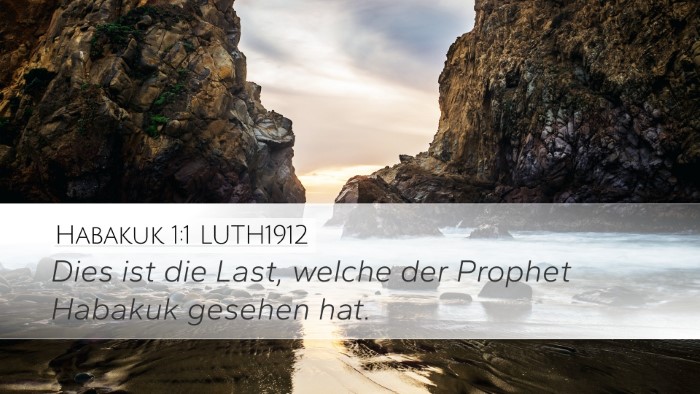 Habakuk 1:1 LUTH1912 Desktop Wallpaper - Dies ist die Last, welche der Prophet Habakuk - Desktop Bible Verse Wallpaper