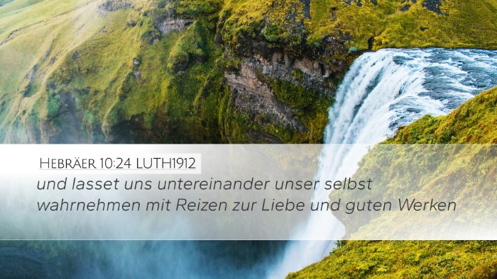 Hebräer 10:24 LUTH1912 Bible Verse Image