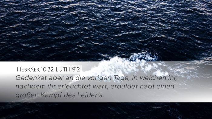 Hebräer 10:32 LUTH1912 Bible Verse Image