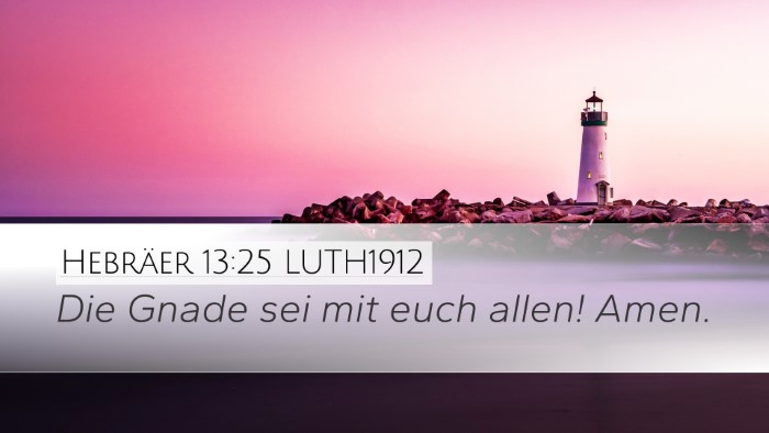 Hebräer 13:25 LUTH1912 Bible Verse Image