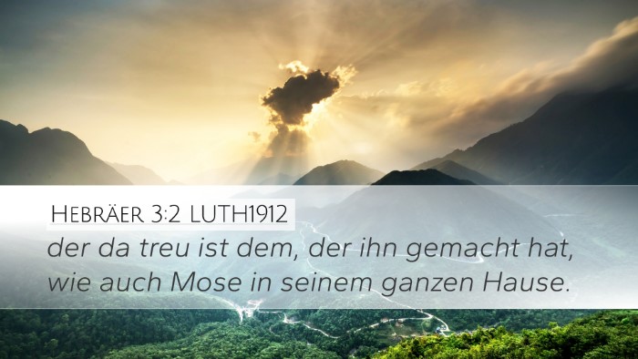 Hebräer 3:2 LUTH1912 Bible Verse Image