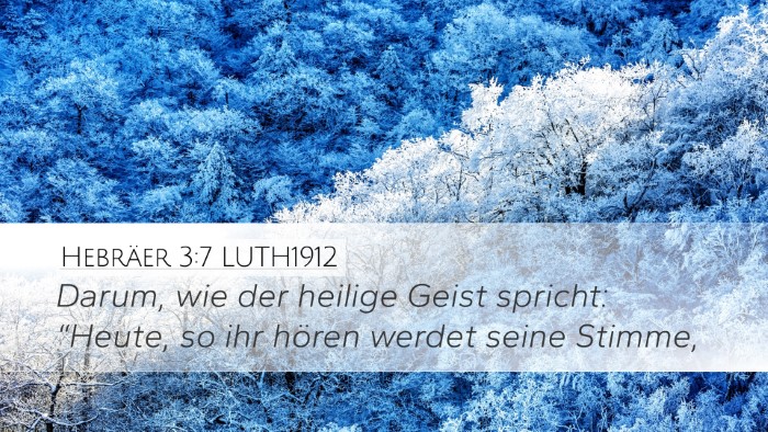 Hebräer 3:7 LUTH1912 Bible Verse Image