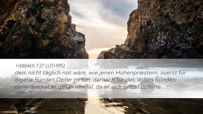 Hebräer 7:27 LUTH1912 Bible Verse Image