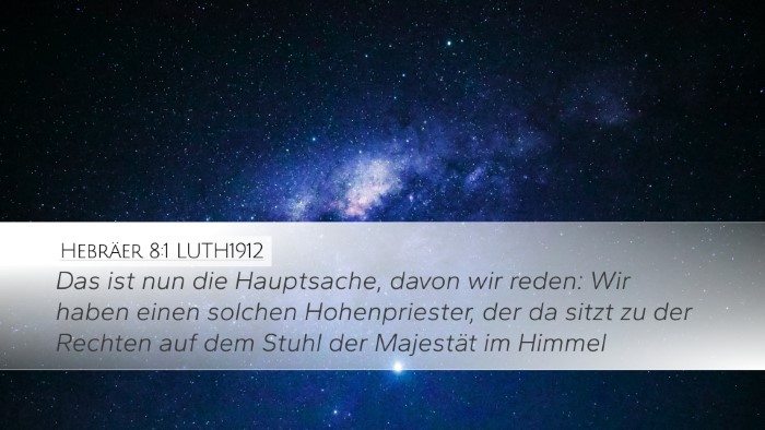 Hebräer 8:1 LUTH1912 Bible Verse Image