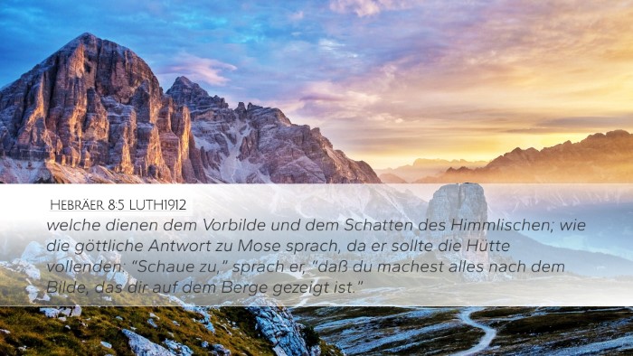 Hebräer 8:5 LUTH1912 Bible Verse Image