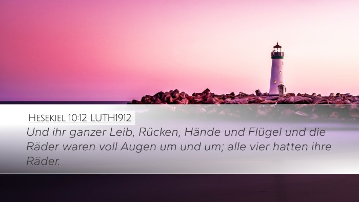 Hesekiel 10:12 LUTH1912 Bible Verse Image