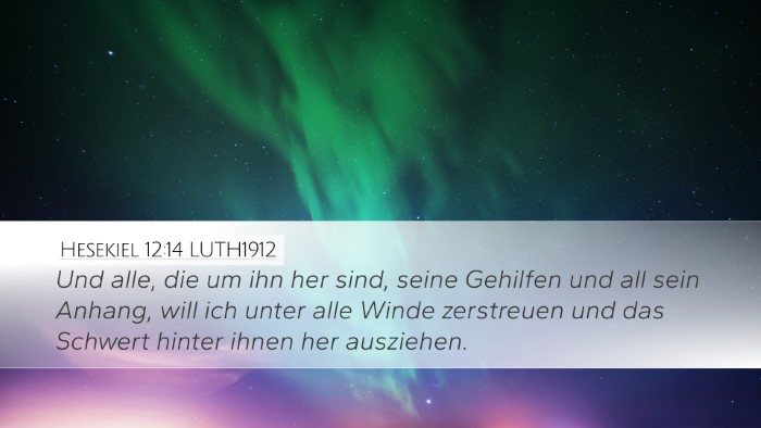 Hesekiel 12:14 LUTH1912 Bible Verse Image