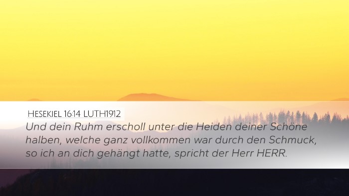 Hesekiel 16:14 LUTH1912 Bible Verse Image