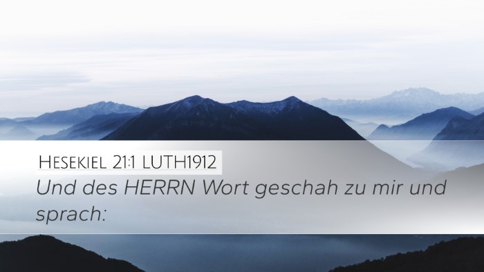 Hesekiel 21:1 LUTH1912 Desktop Wallpaper - Und des HERRN Wort geschah zu mir und - Desktop Bible Verse Wallpaper