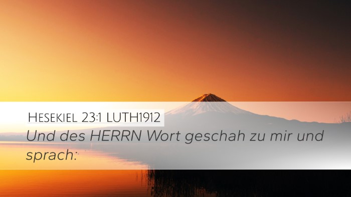 Hesekiel 23:1 LUTH1912 Desktop Wallpaper - Und des HERRN Wort geschah zu mir und - Desktop Bible Verse Wallpaper