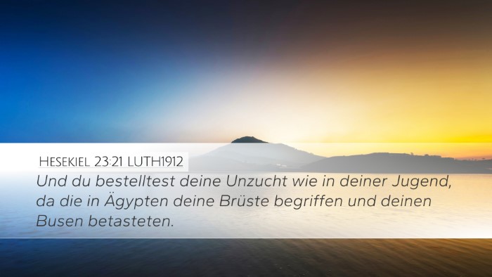 Hesekiel 23:21 LUTH1912 Bible Verse Image