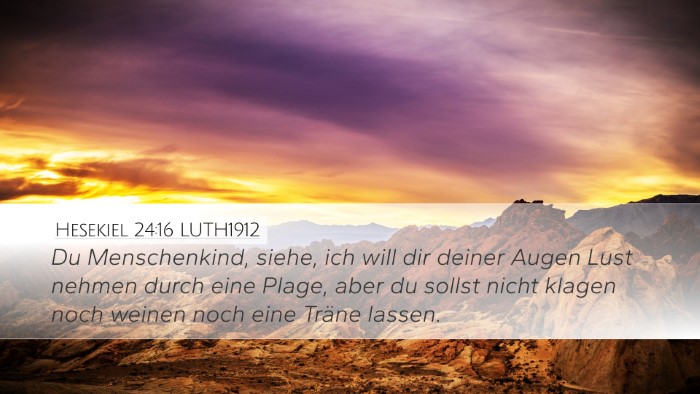 Hesekiel 24:16 LUTH1912 Bible Verse Image