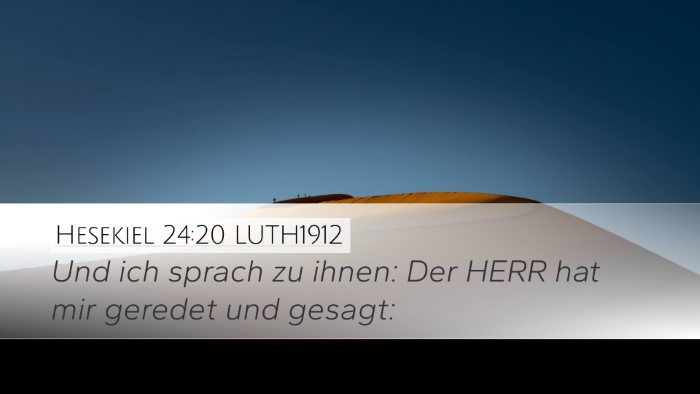 Hesekiel 24:20 LUTH1912 Desktop Wallpaper - Und ich sprach zu ihnen: Der HERR hat mir geredet - Desktop Bible Verse Wallpaper
