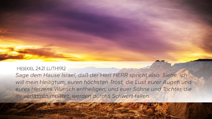 Hesekiel 24:21 LUTH1912 Bible Verse Image