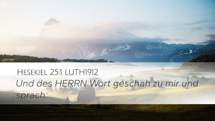Hesekiel 25:1 LUTH1912 Desktop Wallpaper - Und des HERRN Wort geschah zu mir und - Desktop Bible Verse Wallpaper