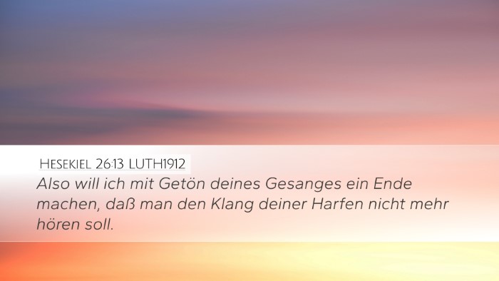 Hesekiel 26:13 LUTH1912 Bible Verse Image