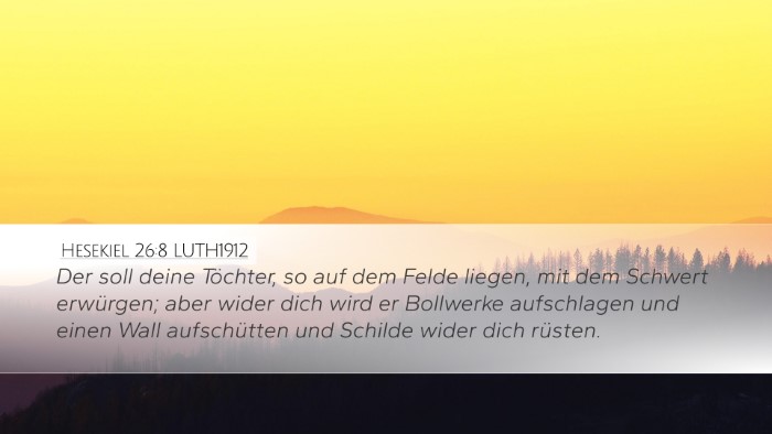 Hesekiel 26:8 LUTH1912 Desktop Wallpaper - Der soll deine Töchter, so auf dem Felde liegen, - Desktop Bible Verse Wallpaper