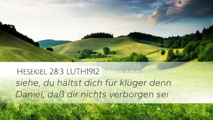 Hesekiel 28:3 LUTH1912 Bible Verse Image