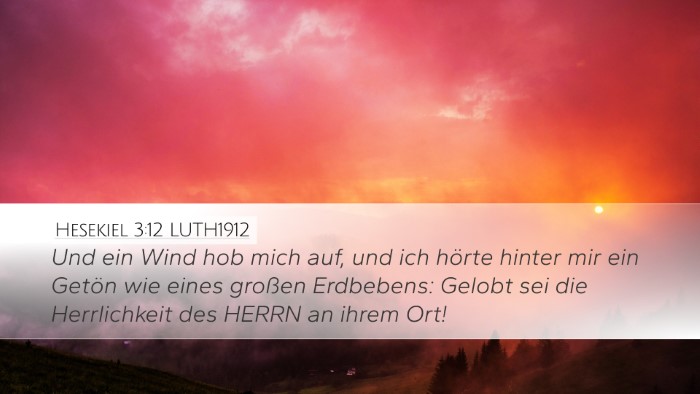Hesekiel 3:12 LUTH1912 Bible Verse Image