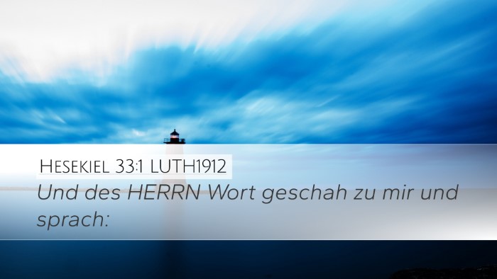 Hesekiel 33:1 LUTH1912 Desktop Wallpaper - Und des HERRN Wort geschah zu mir und - Desktop Bible Verse Wallpaper