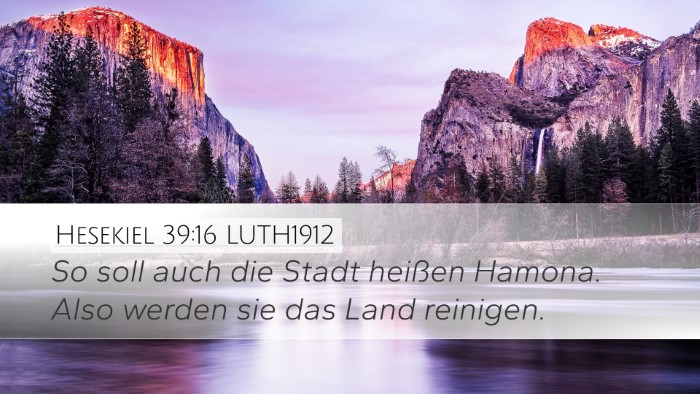 Hesekiel 39:16 LUTH1912 Bible Verse Image