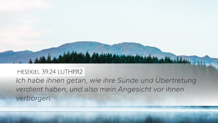 Hesekiel 39:24 LUTH1912 Desktop Wallpaper - Ich habe ihnen getan, wie ihre Sünde und - Desktop Bible Verse Wallpaper