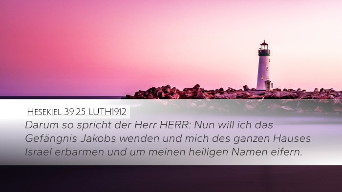 Hesekiel 39:25 LUTH1912 Bible Verse Image