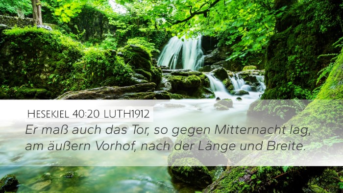 Hesekiel 40:20 LUTH1912 Bible Verse Image