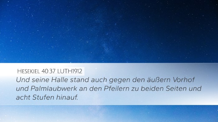 Hesekiel 40:37 LUTH1912 Bible Verse Image