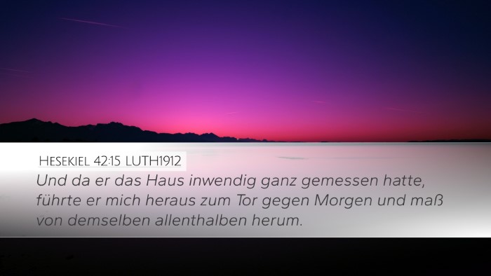 Hesekiel 42:15 LUTH1912 Bible Verse Image