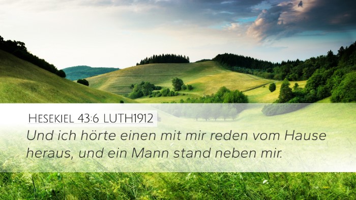 Hesekiel 43:6 LUTH1912 Bible Verse Image