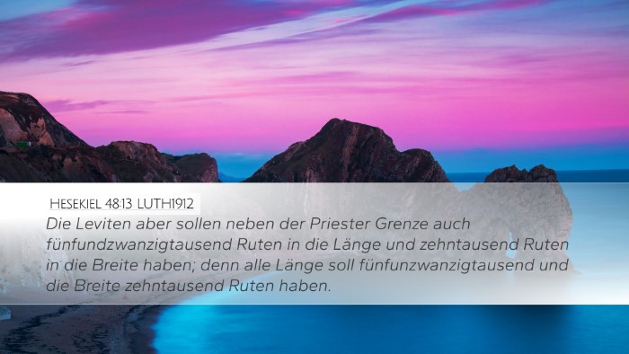 Hesekiel 48:13 LUTH1912 Desktop Wallpaper - Die Leviten aber sollen neben der Priester Grenze - Desktop Bible Verse Wallpaper