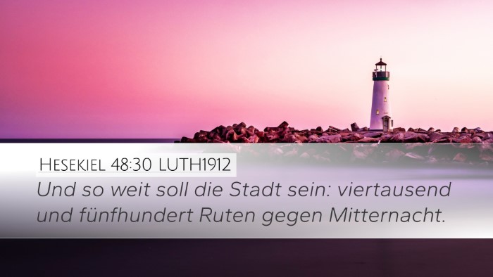 Hesekiel 48:30 LUTH1912 Bible Verse Image