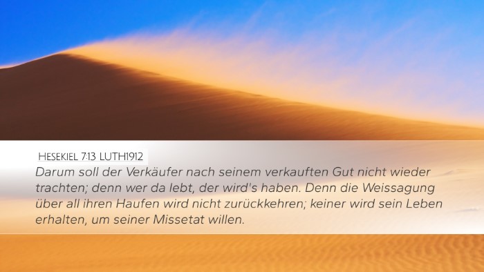 Hesekiel 7:13 LUTH1912 Desktop Wallpaper - Darum soll der Verkäufer nach seinem verkauften - Desktop Bible Verse Wallpaper