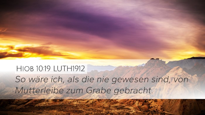 Hiob 10:19 LUTH1912 Desktop Wallpaper - So wäre ich, als die nie gewesen sind, von - Desktop Bible Verse Wallpaper