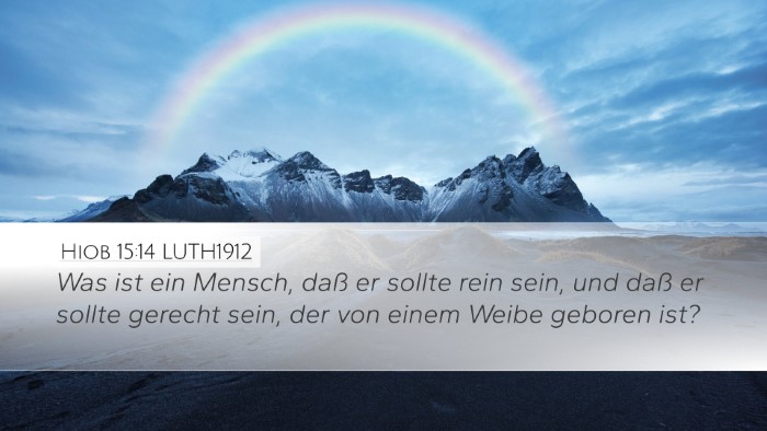 Hiob 15:14 LUTH1912 Bible Verse Image