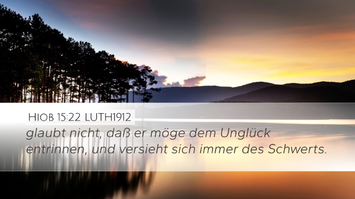 Hiob 15:22 LUTH1912 Bible Verse Image