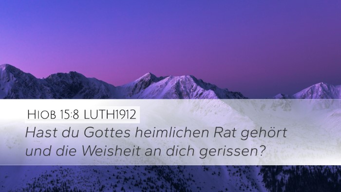 Hiob 15:8 LUTH1912 Bible Verse Image