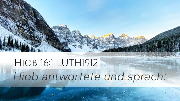 Hiob 16:1 LUTH1912 Desktop Wallpaper - Hiob antwortete und - Desktop Bible Verse Wallpaper