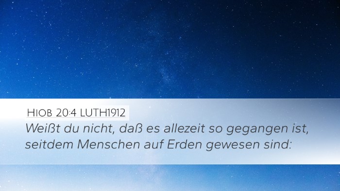 Hiob 20:4 LUTH1912 Desktop Wallpaper - Weißt du nicht, daß es allezeit so gegangen - Desktop Bible Verse Wallpaper