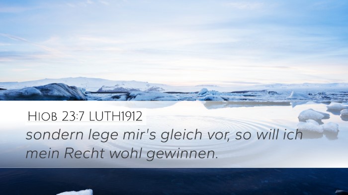 Hiob 23:7 LUTH1912 Desktop Wallpaper - sondern lege mir's gleich vor, so will ich mein - Desktop Bible Verse Wallpaper